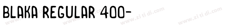 Blaka Regular 400字体转换